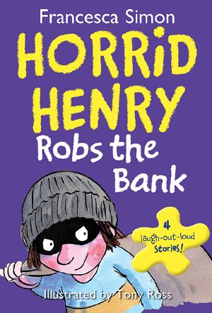 [Horrid Henry 17] • Horrid Henry Robs the Bank